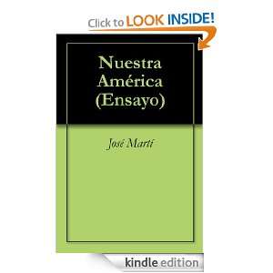 Nuestra América (Ensayo) (Spanish Edition) José Martí  