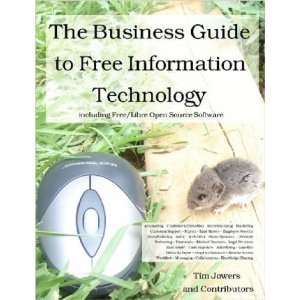  The Business Guide to Free Information Technology 