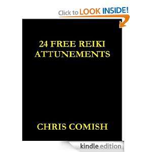 24 Free Reiki Attunements Chris Comish  Kindle Store