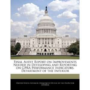  Report on Improvements Needed in Developing and Reporting on GPRA 