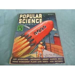  Popular Science Monthly April 1938 Vol. 132, No. 4 