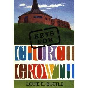 Keys for church growth Louie E Bustle 9780834113404  