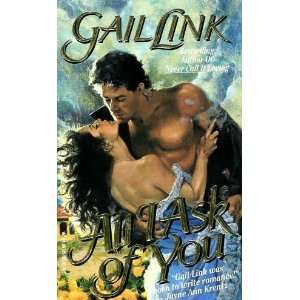  All I Ask of You (9780843936063) Gail Link Books