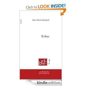 Echos (French Edition) Alex Monin Zackarin  Kindle Store