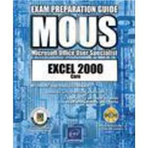 MOUS, Microsoft Excel 2000 Core with CDROM (Mous Exam Preparation 