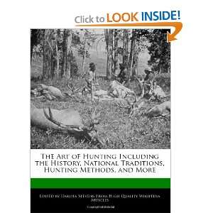 The Art of Hunting Including the History, National Traditions, Hunting 