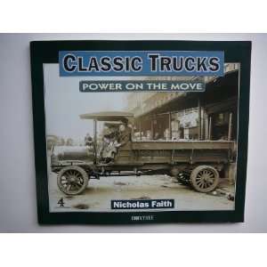  Classic Trucks Power on the Move (9780752210216) Nicholas 