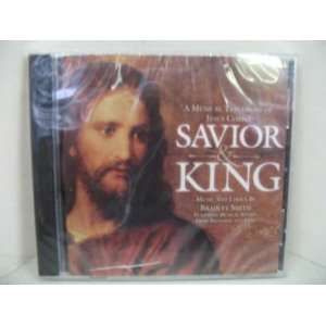    Savior and King   A Musical Testament of Jesus Christ Music