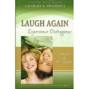  Laugh Again Experience Outrageous Joy   A Study of 