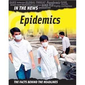  Epidemics (In the News) (9780749669294) Ann Kramer Books