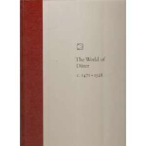 The World of Durer c 1471   1528 Robert and the Editors of Time Life 