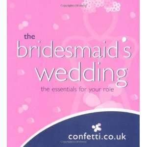  Bridesmaids Wedding (9780600617990) Confetti.Co.UK Books
