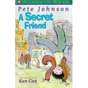  Secret Friends (Mammoth Read) (9780749731052) Pete 