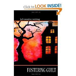  Fostering Guilt (9781447728191) KCL Creative Writing 