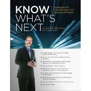   Transforming Your Business and Future, Volume 2) Daniel Burrus Books