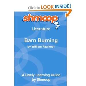  Barn Burning Shmoop Literature Guide (9781610624756 