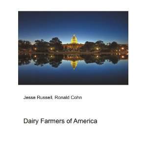  Dairy Farmers of America Ronald Cohn Jesse Russell Books