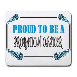  Proud To Be a Probation Officer Mousepad