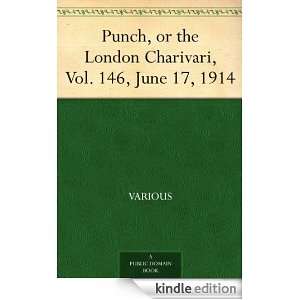 Punch, or the London Charivari, Vol. 146, June 17, 1914 Various 