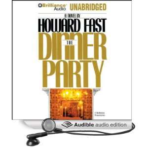  The Dinner Party (Audible Audio Edition): Howard Fast 