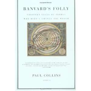   People Who Didnt Change the World [Paperback]: Paul S. Collins: Books