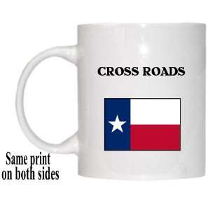  US State Flag   CROSS ROADS, Texas (TX) Mug Everything 