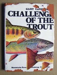   LaFontaine THE CHALLENGE OF THE TROUT Fly Fishing & Trout Water  