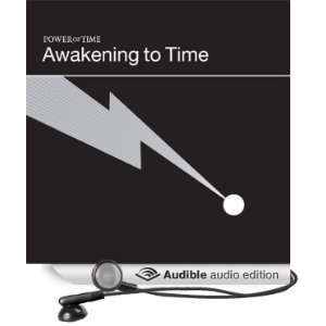  Power of Time: Awakening to Time (Audible Audio Edition 