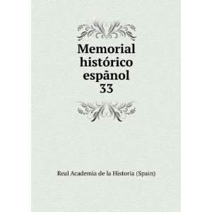   espÃ£nol. 33 Real Academia de la Historia (Spain) Books