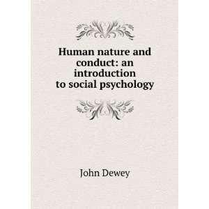  Human nature and conduct; an introduction to social psychology 