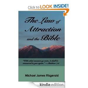 The Law of Attraction and the Bible Michael James Fitzgerald  