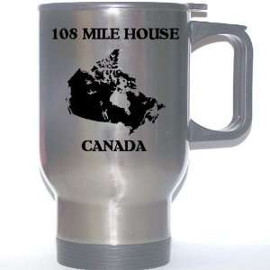  Canada   108 MILE HOUSE Stainless Steel Mug Everything 