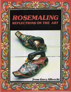Rosemaling Reflections on the Art Gary Albrecht  