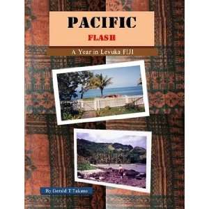   Flash A Year in Levuka Fiji (9780557338870) Gerald Takano Books