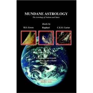  The Astrology Of the Macrocosm New Directions in Mundane Astrology 