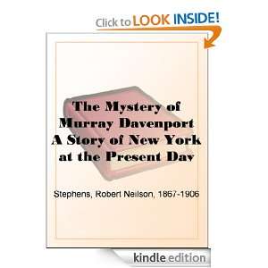 The Mystery of Murray Davenport A Story of New York at the Present Day 