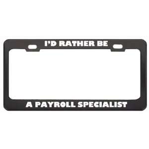  ID Rather Be A Payroll Specialist Profession Career 