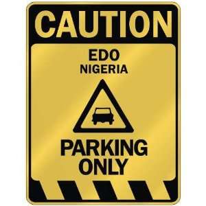   :  CAUTION EDO PARKING ONLY  PARKING SIGN NIGERIA: Home Improvement