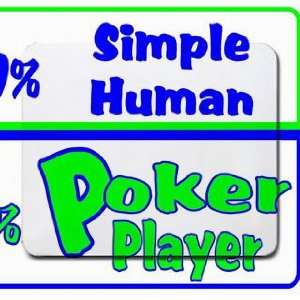    49% Simple Human 51% Poker Player Mousepad