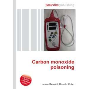  Carbon monoxide poisoning Ronald Cohn Jesse Russell 