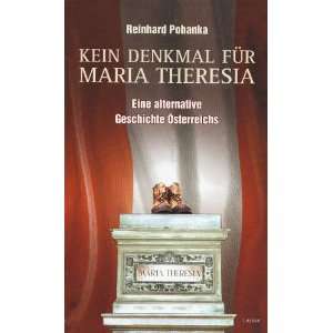   Denkmal für Maria Theresia Eine alternative Geschichte Österreichs