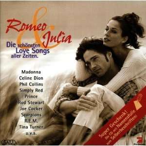 Romeo & Julia   Die schönsten Love Songs aller Zeiten: Various 