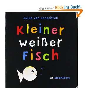 Kleiner weißer Fisch  Guido van Genechten Bücher
