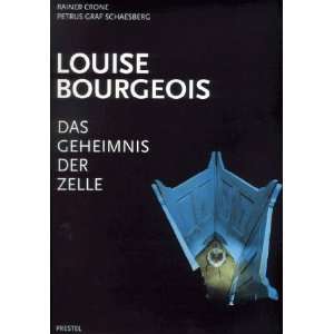 Louise Bourgeois. Das Geheimnis der Zelle  Louise Bourgeois 