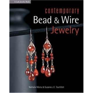 Contemporary Bead & Wire Jewelry (Lark Jewelry Books) Suzanne J. E 