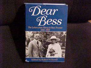   Book DEAR BESS, Harry Truman Letters to His Wife; US President  