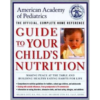 American Academy of Pediatrics Guide to Your Childs Nutrition Making 