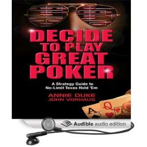   Texas Hold Em (Audible Audio Edition) Annie Duke, John Vorhaus Books
