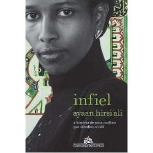   História de uma Mulher que Desafiou o Islã Ayaan Hirsi Ali Books
