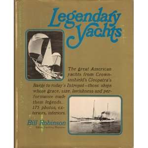  Legendary Yachts Bill Robinson Books